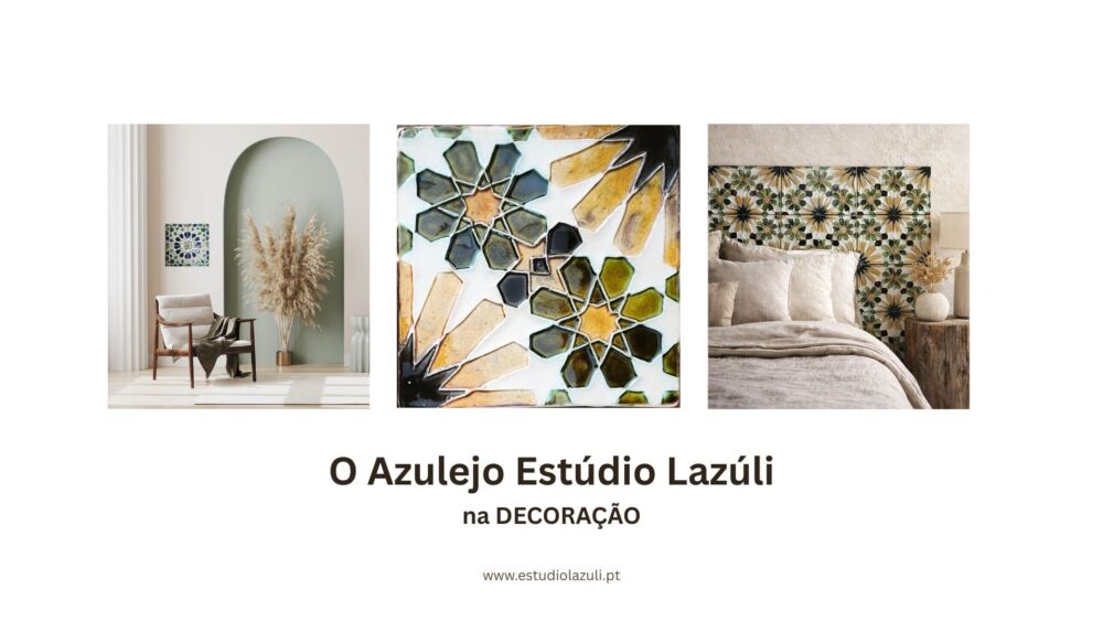 GEOMETRIA INTEMPORAL - O Azulejo Hispano Mourisco na Decoração